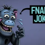 fnaf jokes