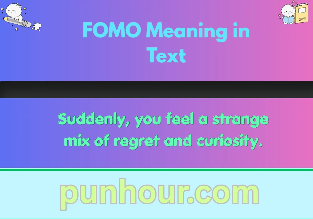 FOMO Meaning in Text
