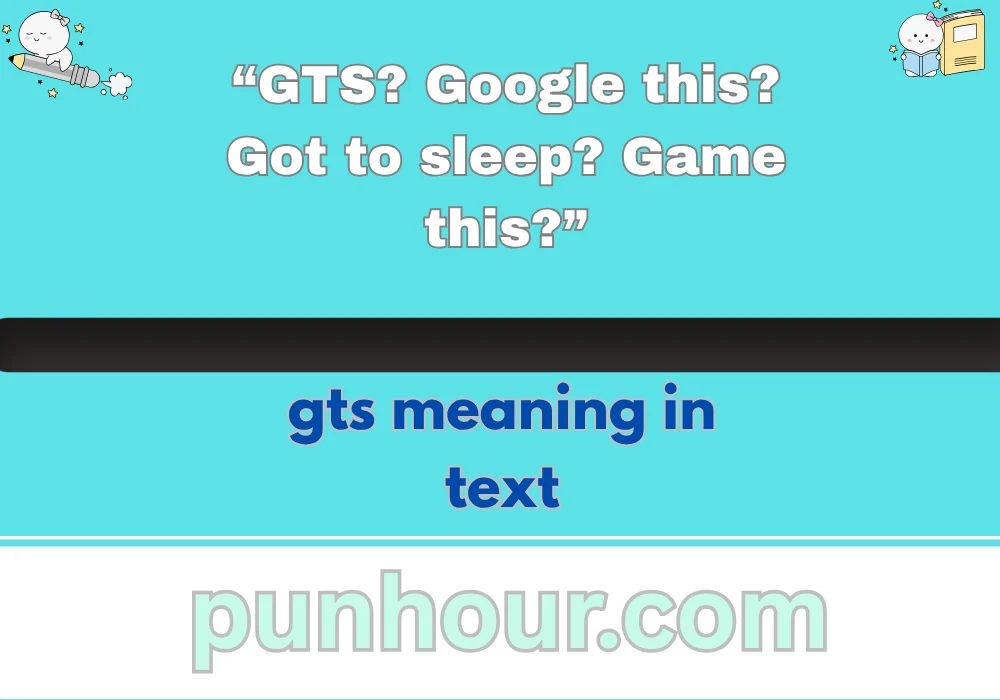 gts meaning in text