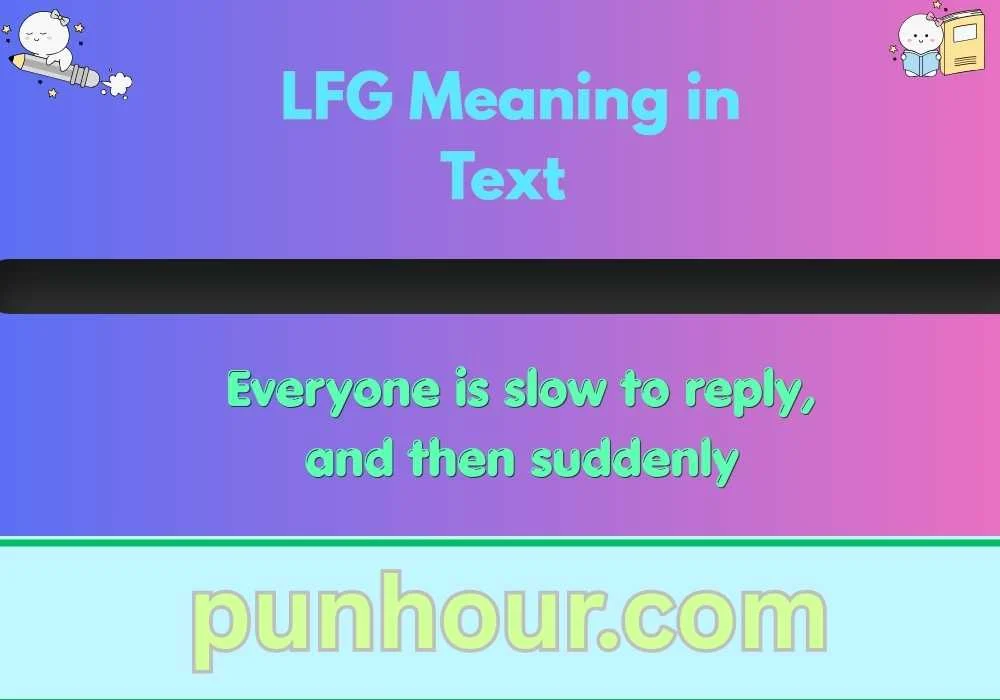 LFG Meaning in Text
