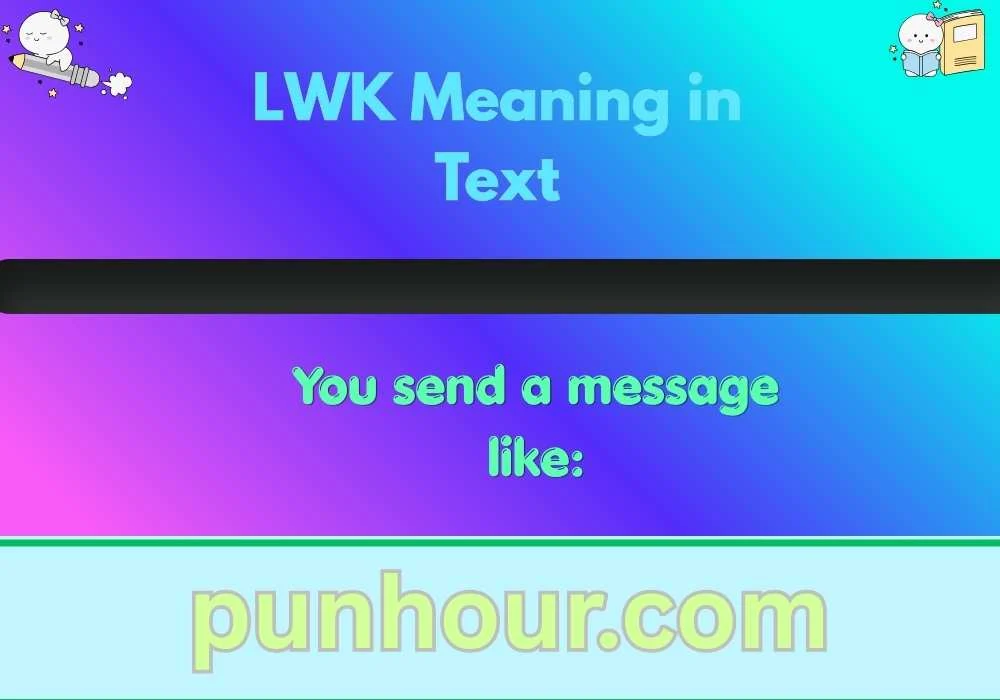 LWK Meaning in Text
