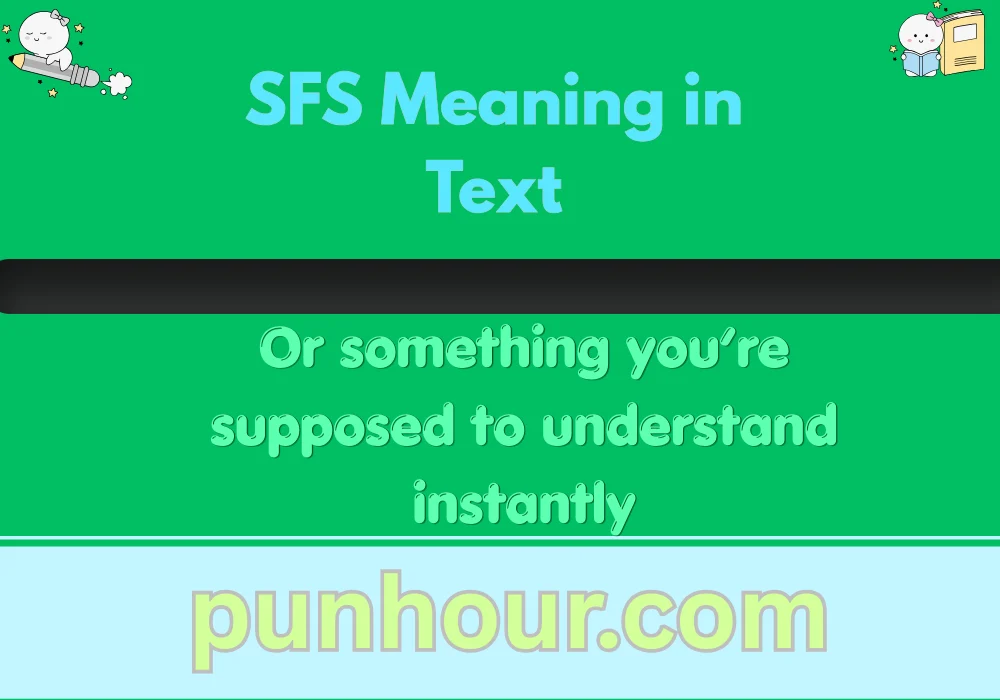 SFS Meaning in Text