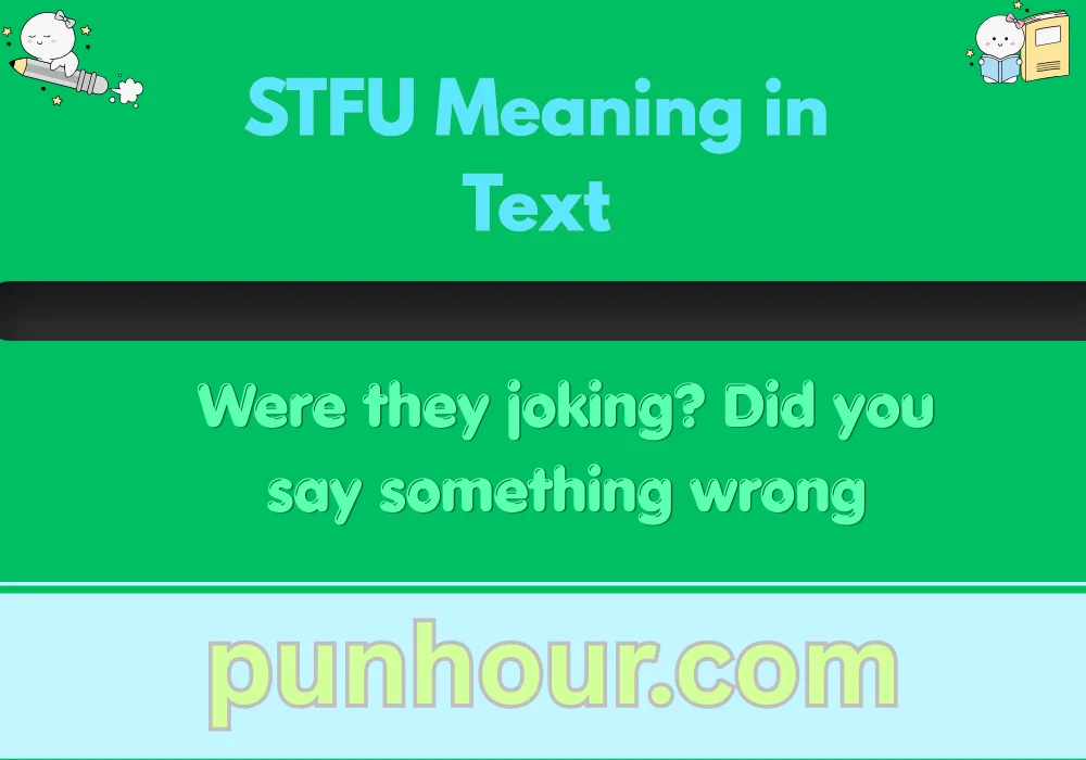 STFU Meaning in Text