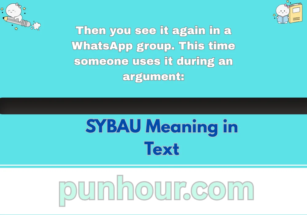 SYBAU Meaning in Text