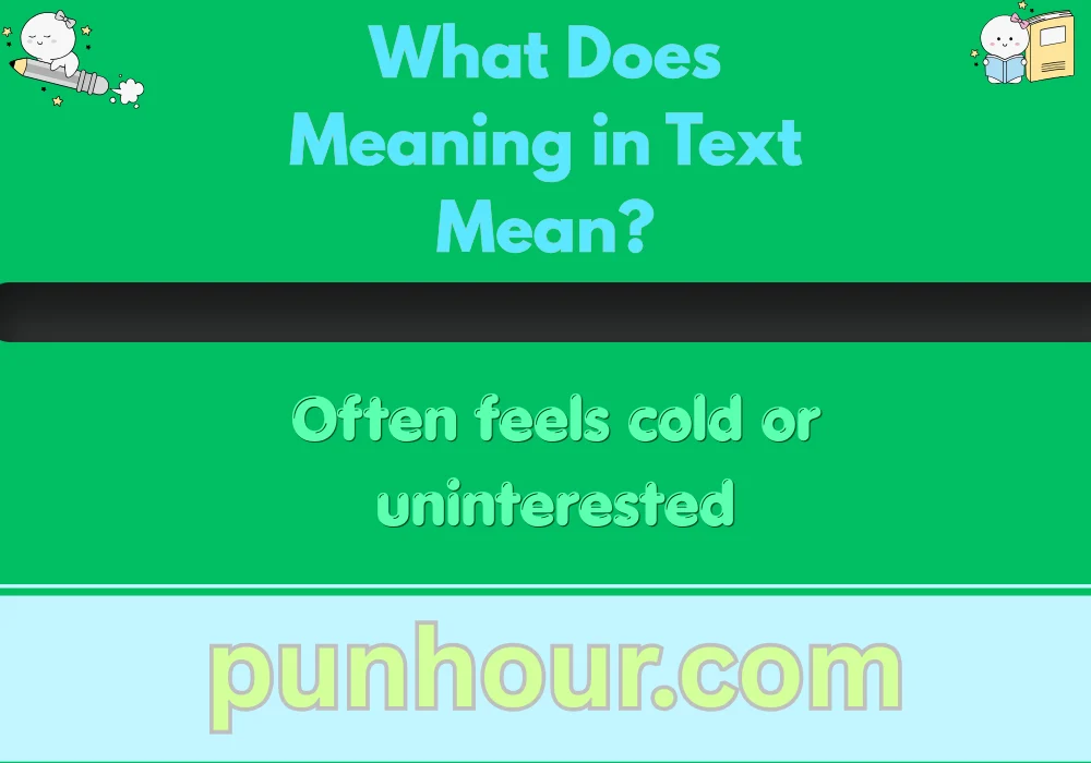 What Does Meaning in Text Mean