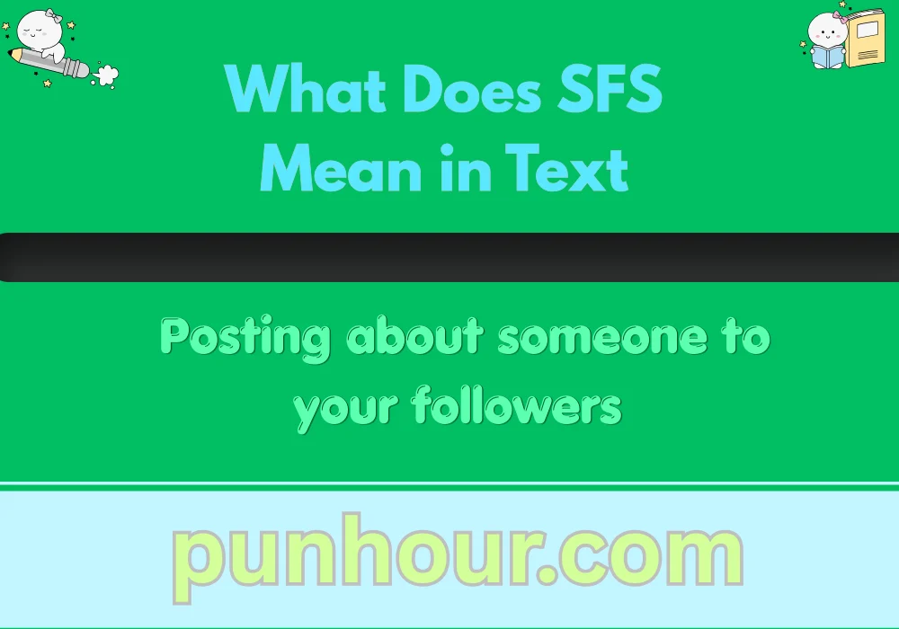 What Does SFS Mean in Text