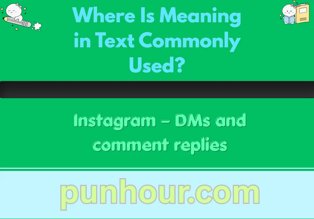 Where Is Meaning in Text Commonly Used