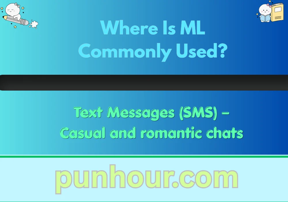 Where Is ML Commonly Used?