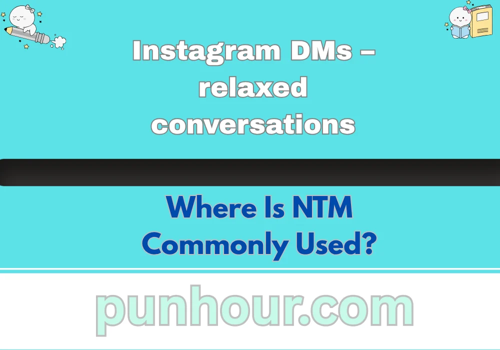 Where Is NTM Commonly Used?