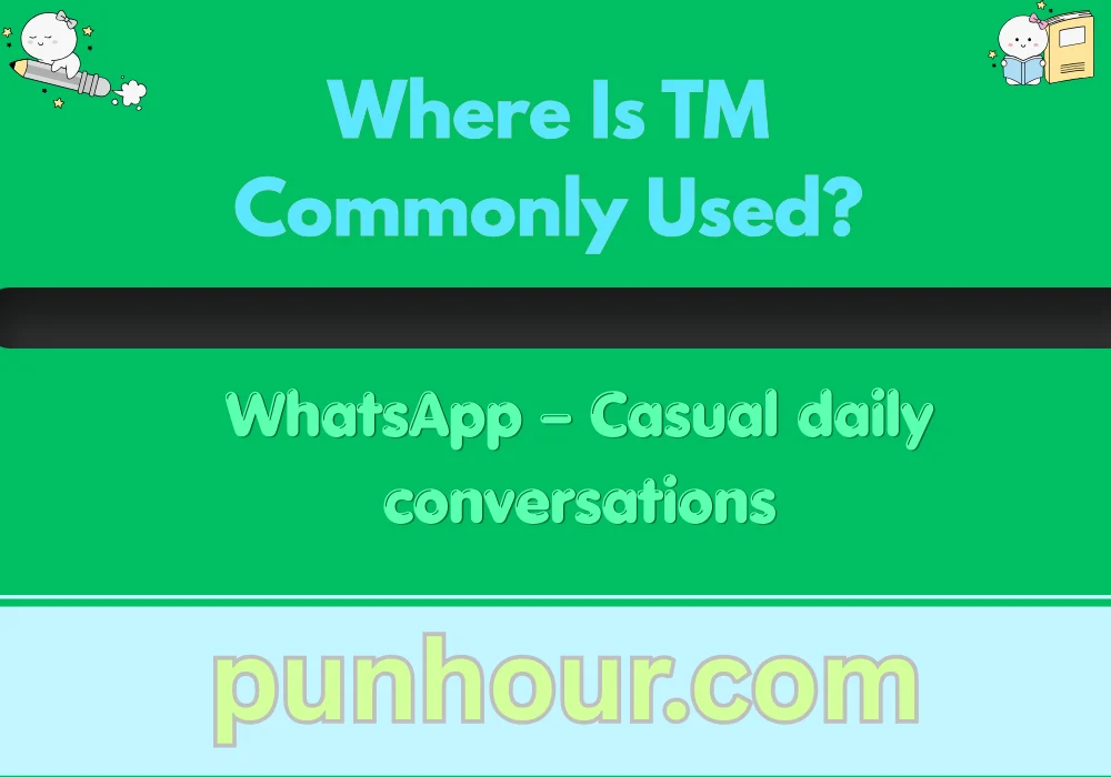 Where Is TM Commonly Used?