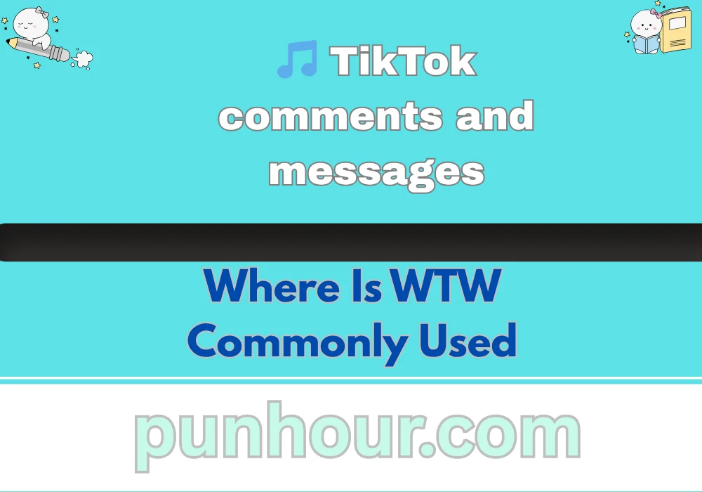 Where Is WTW Commonly Used