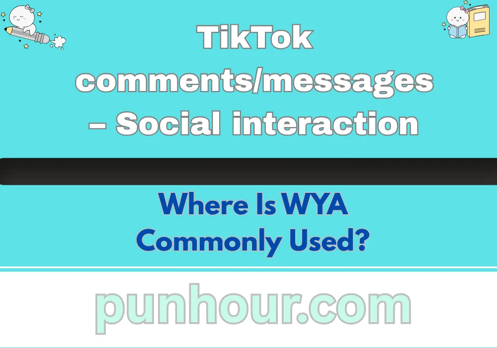 Where Is WYA Commonly Used?