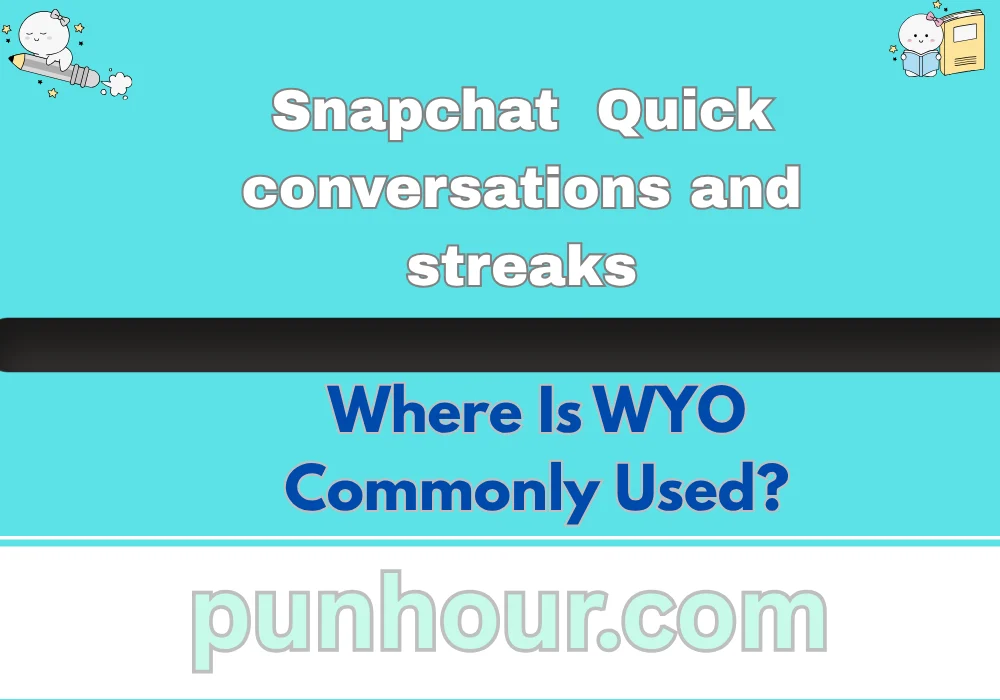 Where Is WYO Commonly Used?