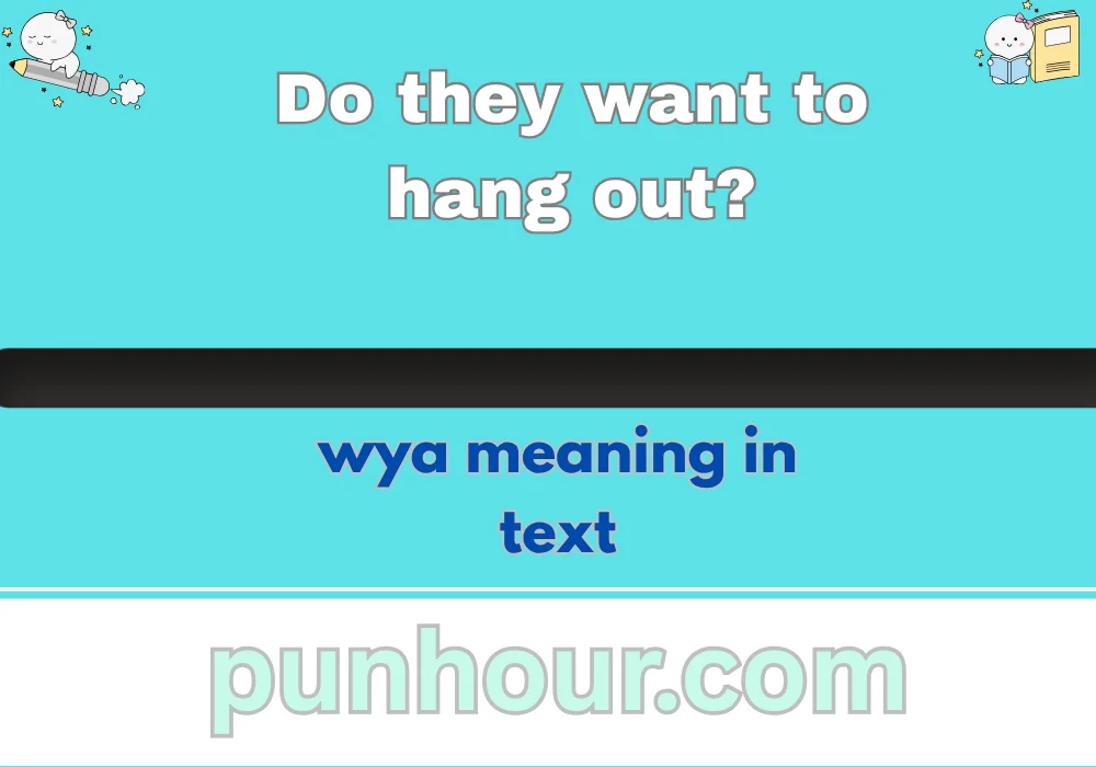 wya meaning in text