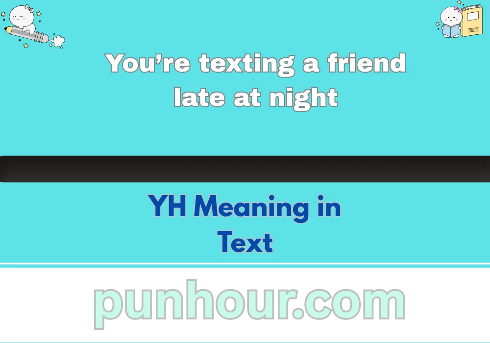 YH Meaning in Text