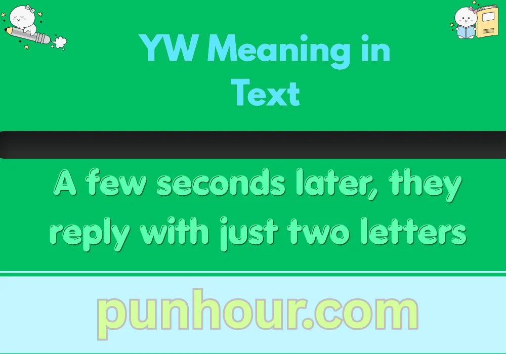 YW Meaning in Text