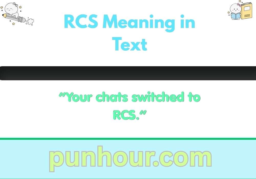 RCS Meaning in Text