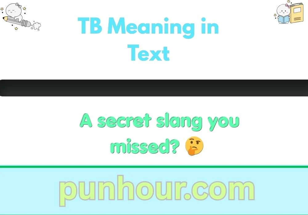 TB Meaning in Text