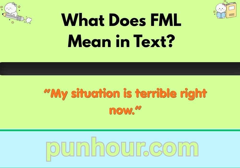 What Does FML Mean in Text?