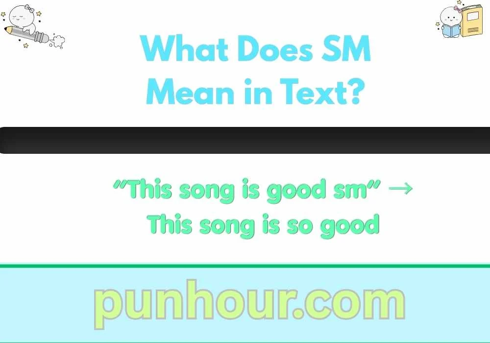 What Does SM Mean in Text?