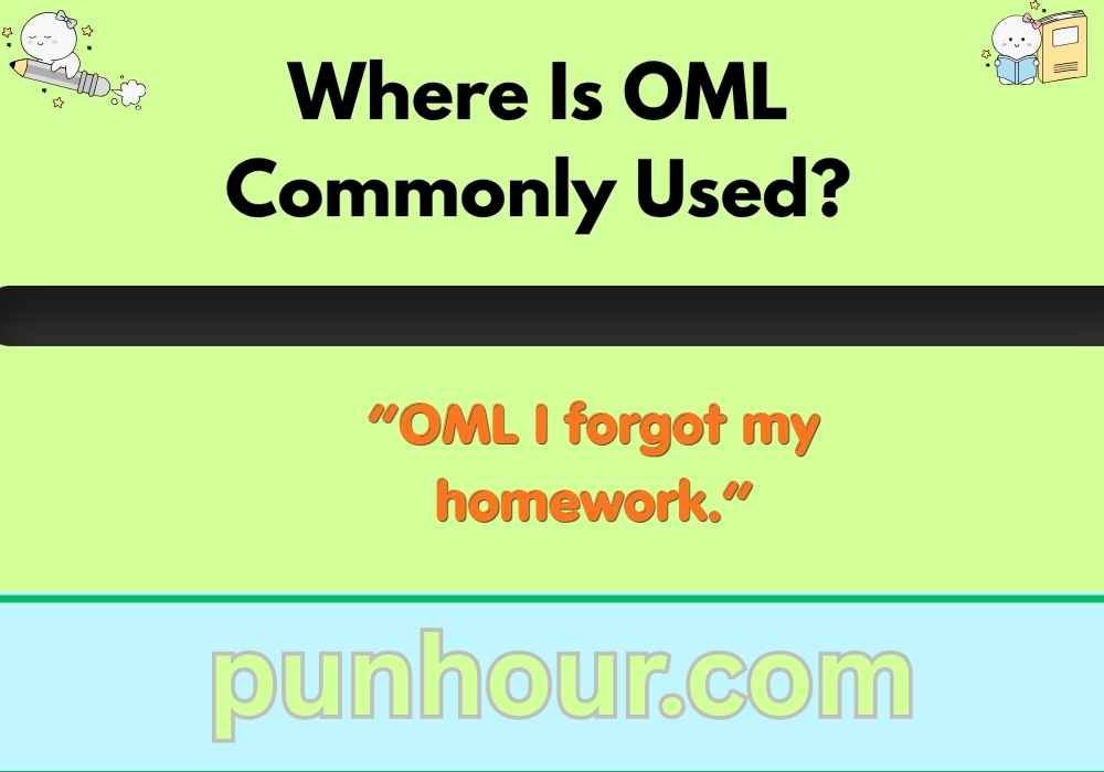 Where Is OML Commonly Used?
